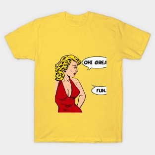 OhGreatFun T-Shirt